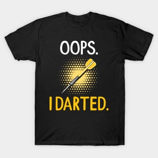 ups I darted T-Shirt